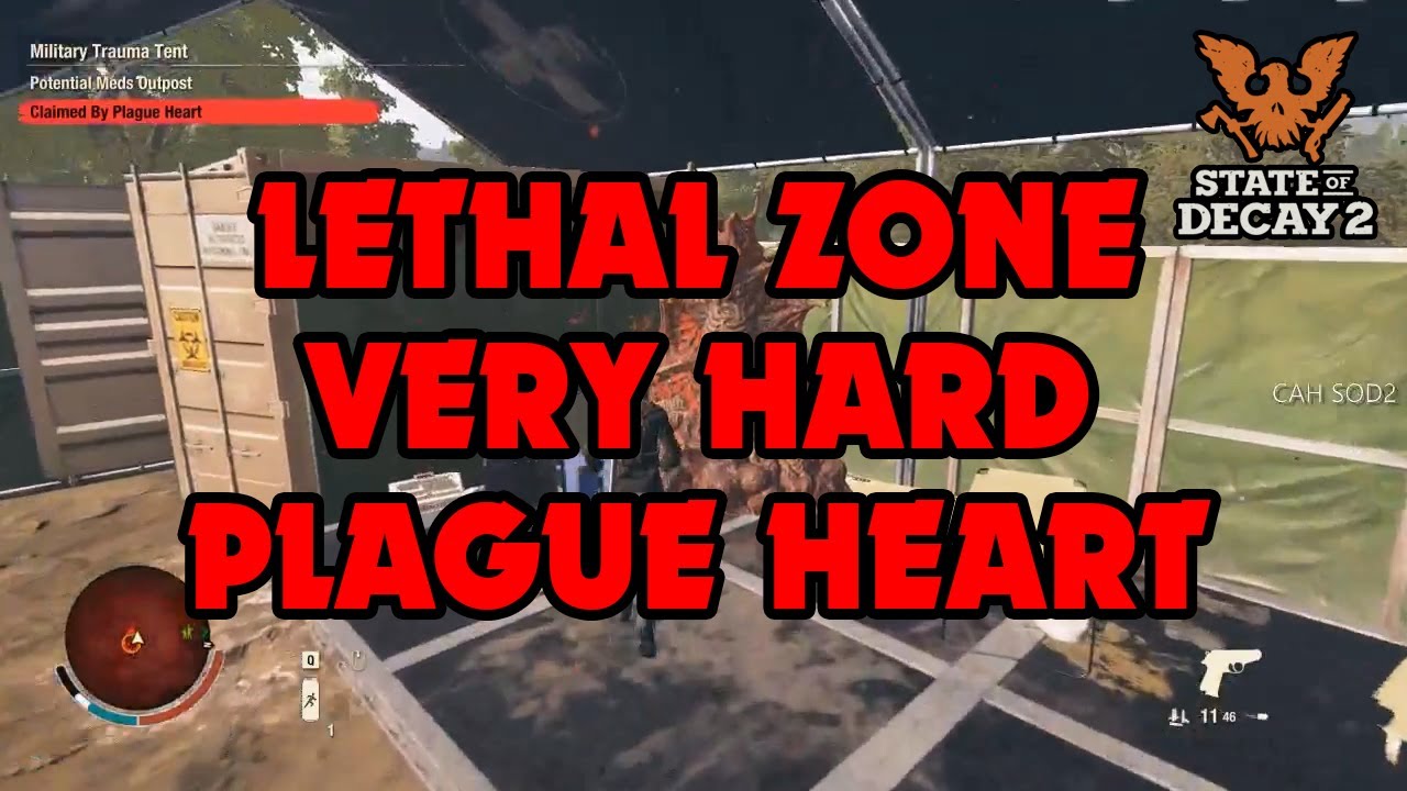 PLAGUE HEART WORST PLACE IN LETHAL ZONE - State of Decay 2