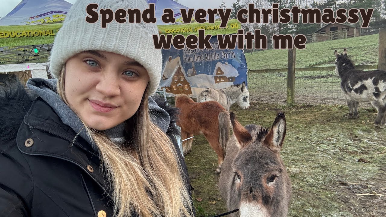 SPEND A VERY CHRISTMASSY WEEK WITH ME, DECORATE WITH ME PLUS THE FESTIVE FARM. CHRISTMAS VLOG