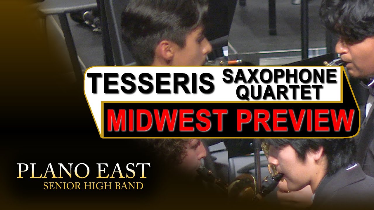 Tesseris Saxophone Quartet - Midwest Preview Performance - Plano ISD Robinson Fine Arts Center