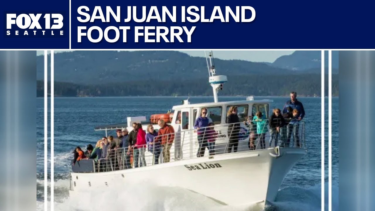 San Juan Island Free Water Taxi Service | FOX 13 Seattle