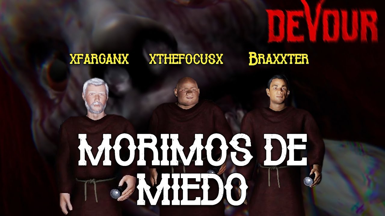 😱 EL DIA QUE MÁS MIEDO HE PASADO DE MI VIDA 😱 | xFaRgAnx BraxXter | DEVOUR