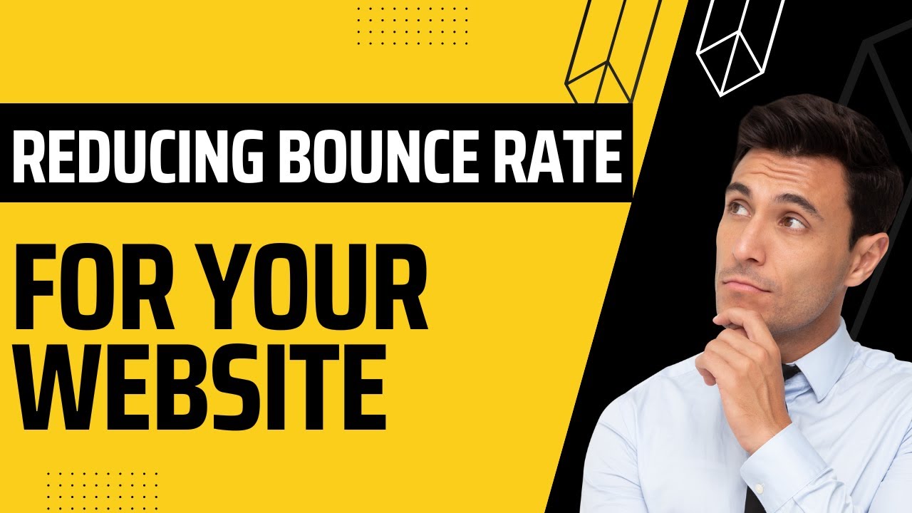 How To Reduce Bounce Rate on your Webpages