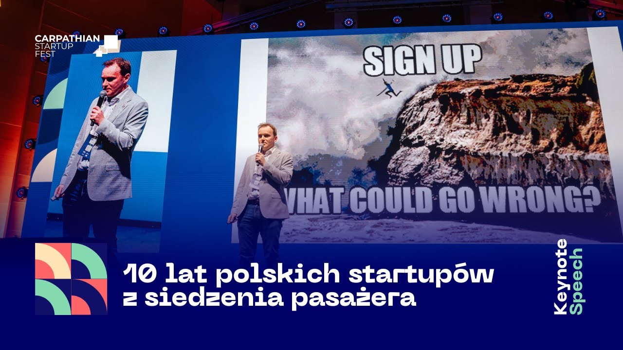 Michał Rokosz - [KEYNOTE SPEECH] - 10 lat polskich startupów z siedzenia pasażera