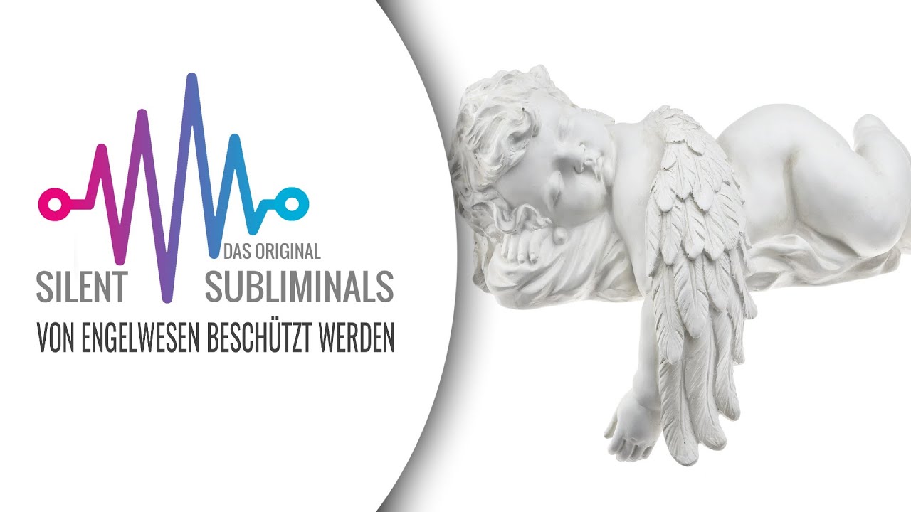 Von Engelwesen beschützt werden ► Silent Subliminals ► Schutzengel haben