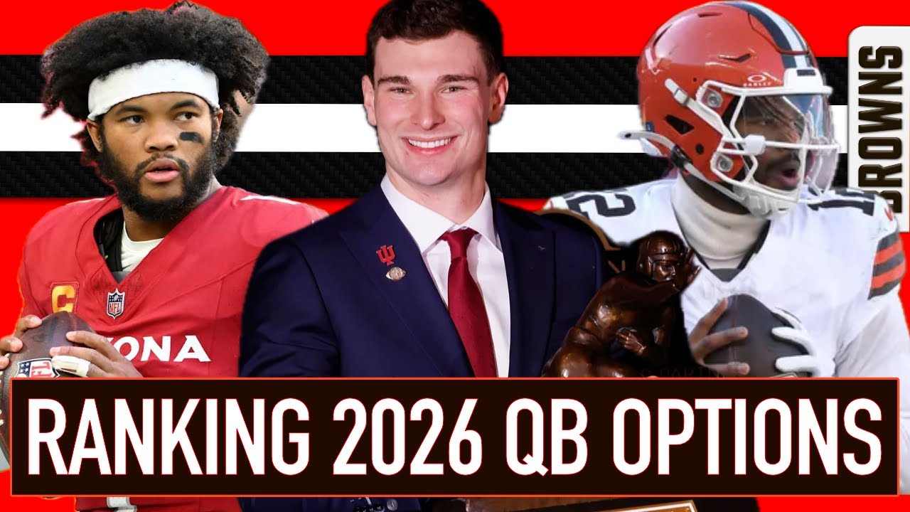 RANKING THE BROWNS 2026 QB OPTIONS (VOL 1)