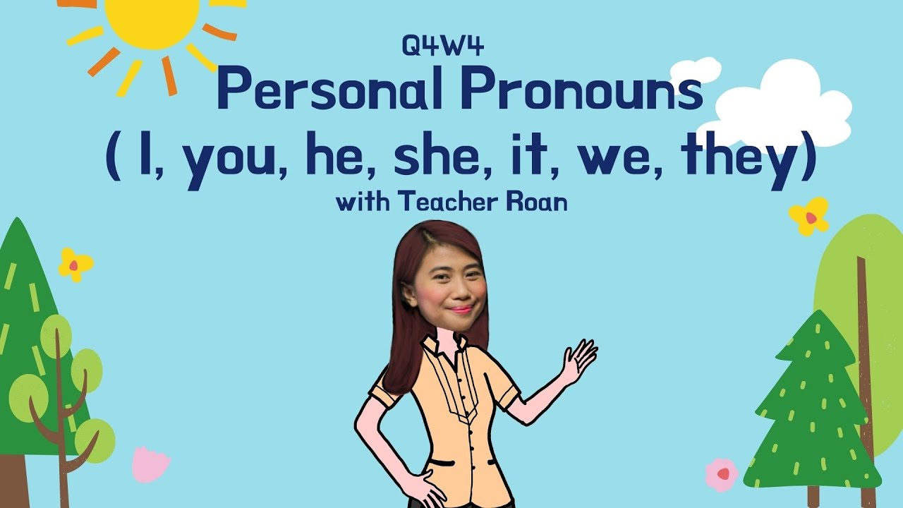 GRADE 2 | Quarter 4 Week 4 Personal Pronouns (Subject Pronouns) | MELC Based English | T. Roan