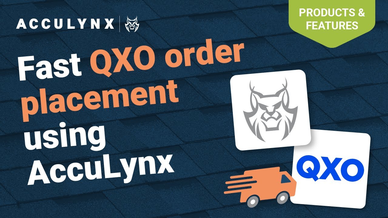 How to Speed Up Roof Material Orders with QXO and AccuLynx