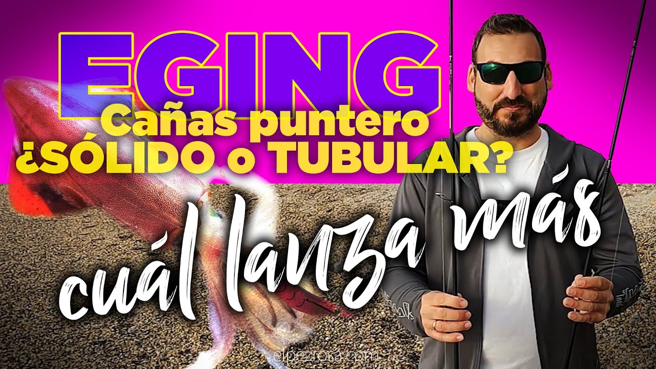 Como elegir tu ca&ntilde;a de Calamares: Tubular vs Solida