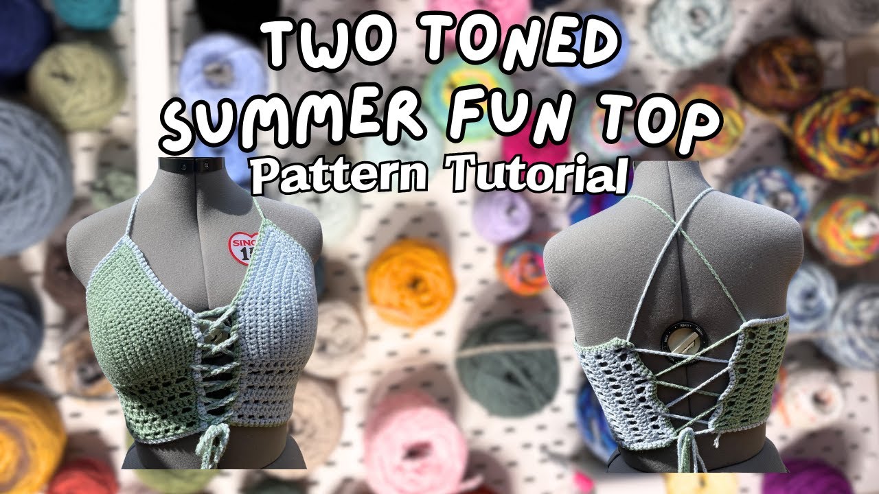 Two-Toned Summer Fun Top | Crochet Summer Top | Pattern Tutorial
