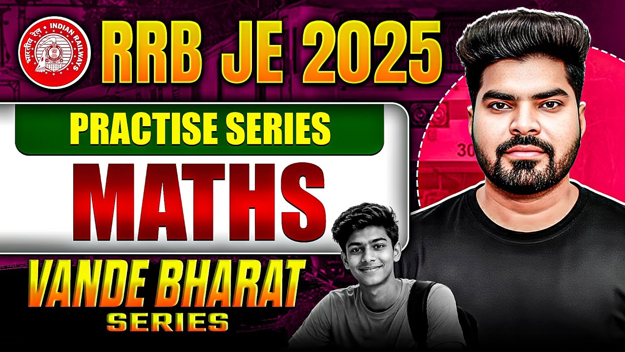 RRB JE CBT-1 Maths Practice Series | Vande Bharat Series | Score 100/100 in Last 15 Days