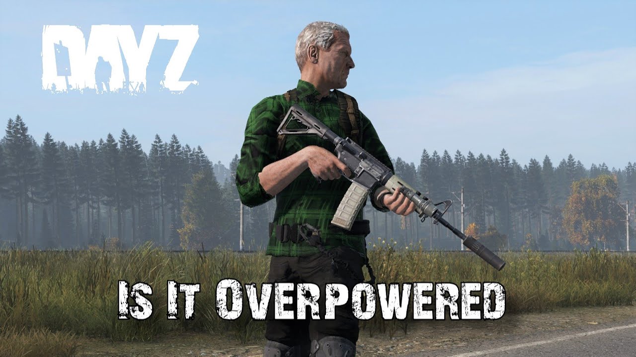 Is DayZ's M4 Too Powerful?