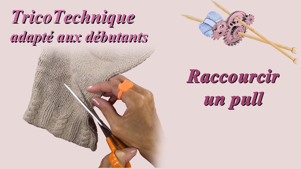Tuto tricot : Raccourcir un pull