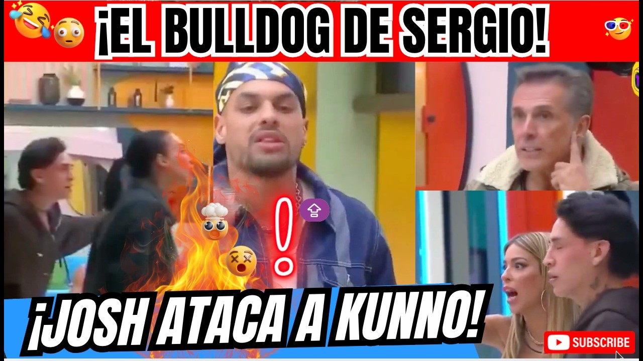 🔥¡Josh ATACA a KUNNO y lo AMENAZA, Oriana DENUNCIA agresión a la Jefa, Sergio defiende a su bulldog!