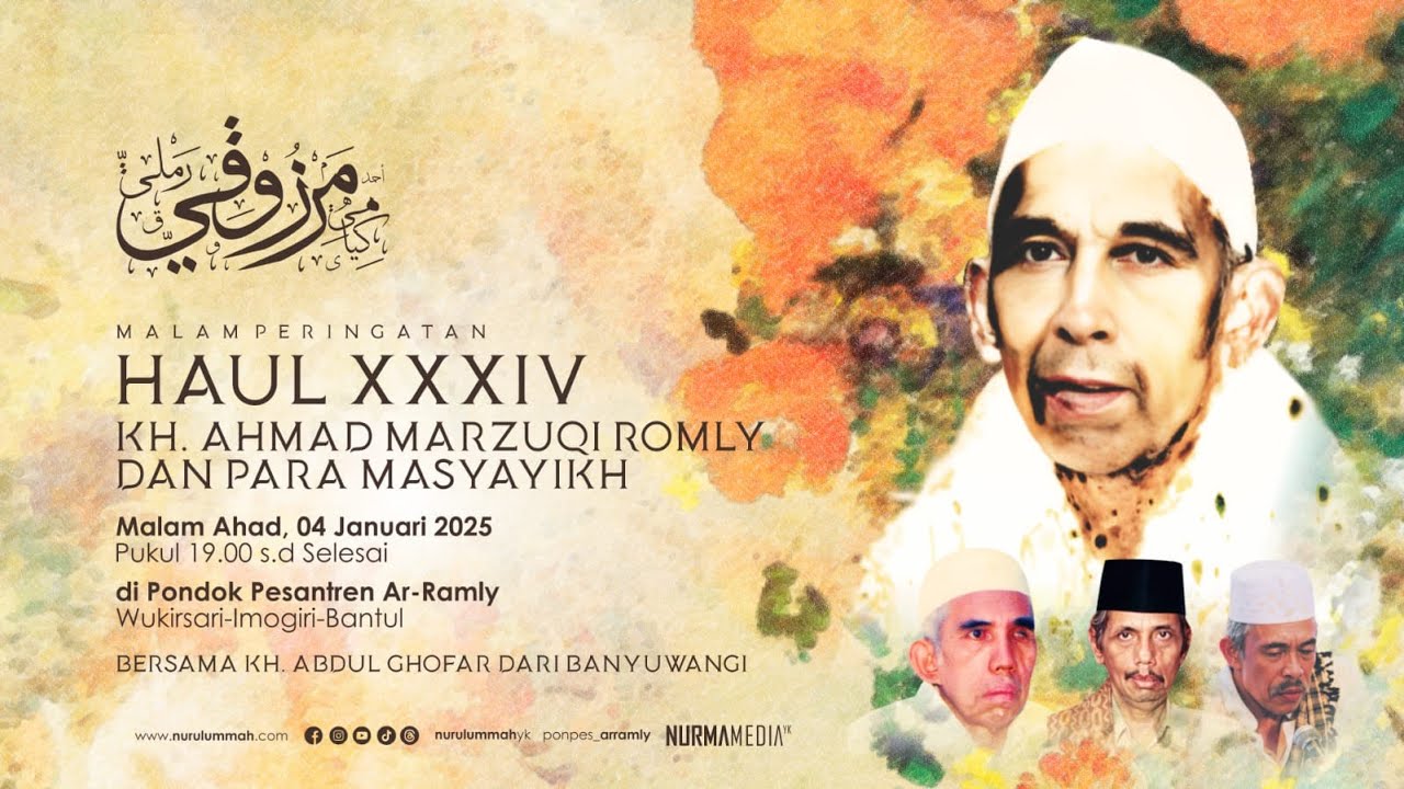HAUL KE-34 AL-MAGHFURLAH KH.AHMAD MARZUQI ROMLY DAN PARA MASYAYIKH