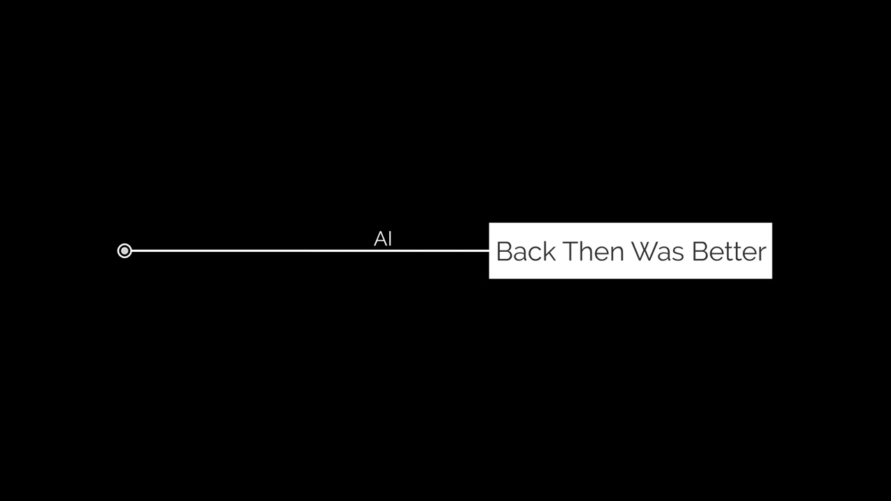 Back Then Was Better
