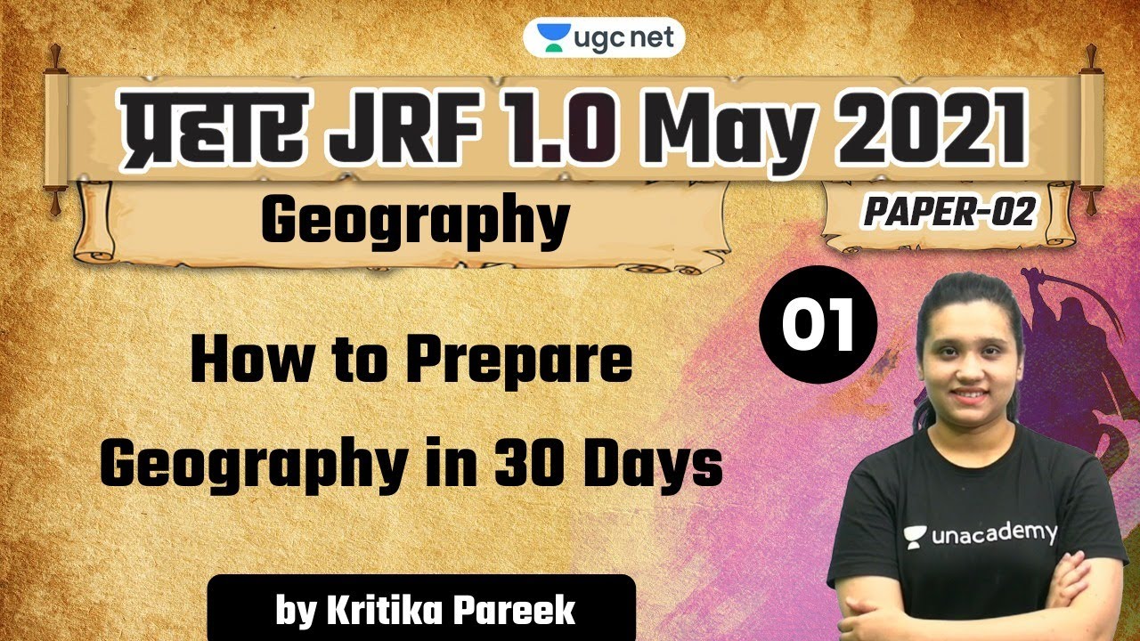 02:00 PM - JRF 1.0 May 2021 | Geography by Kritika Pareek | How to Prepare Geography in 30 Days