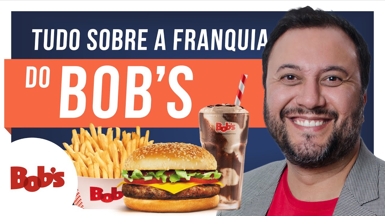 Franquia do Bob’s 2025: Quanto CUSTA uma Franquia do Bob's? 🍔 👀🤔 ( como abrir, valor etc )