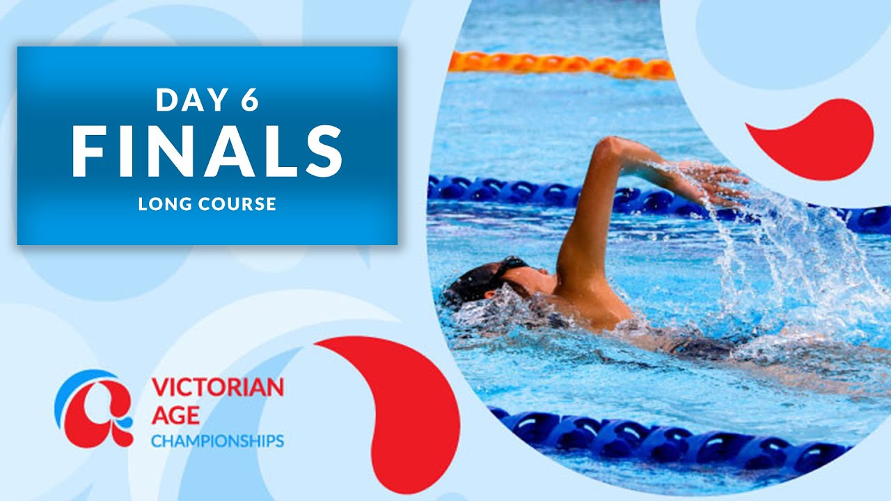 Day 6 Finals - 2025/26 Mattioli Victorian Age LC Championships