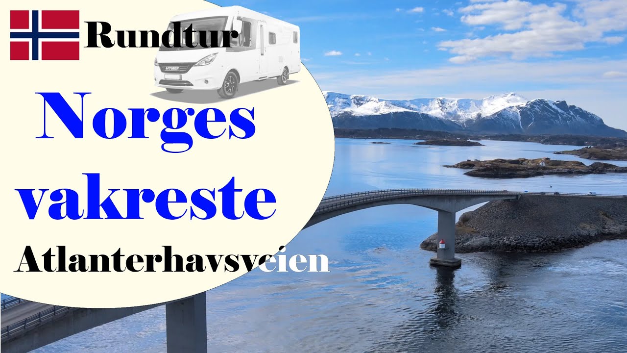 Bli med når vi kjører via Kristiansund over fantastiske Atlanterhavsveien til Ålesund med bobil.