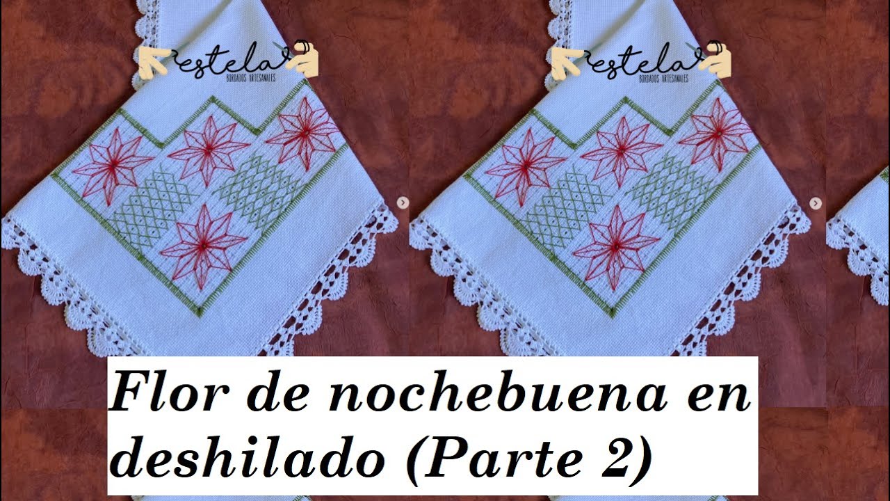 Nochebuena en deshilado (Parte 2) - Estela Bordados Artesanales