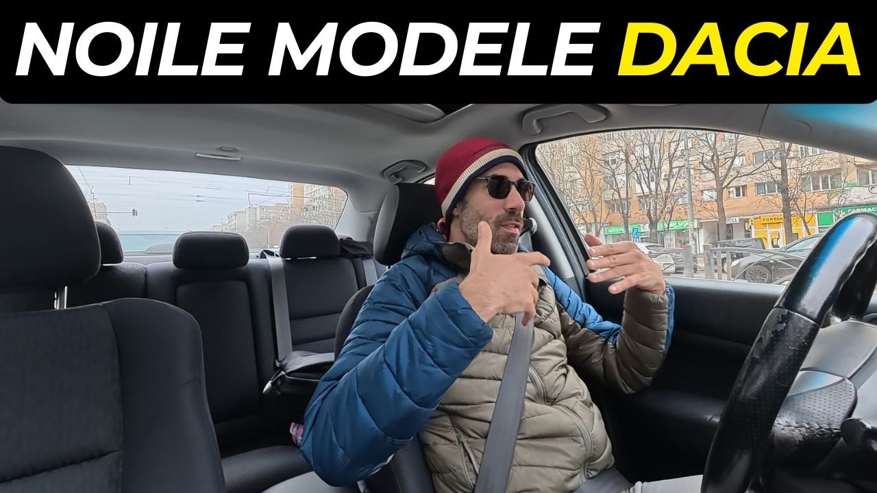 Despre noile Modele Dacia