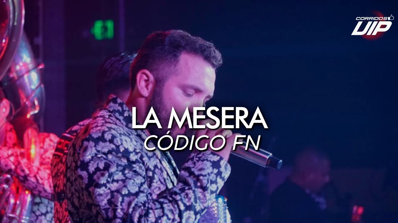 C&Oacute;DIGO FN - La Mesera (En Vivo 2020) | CORRIDOS VIP 2020
