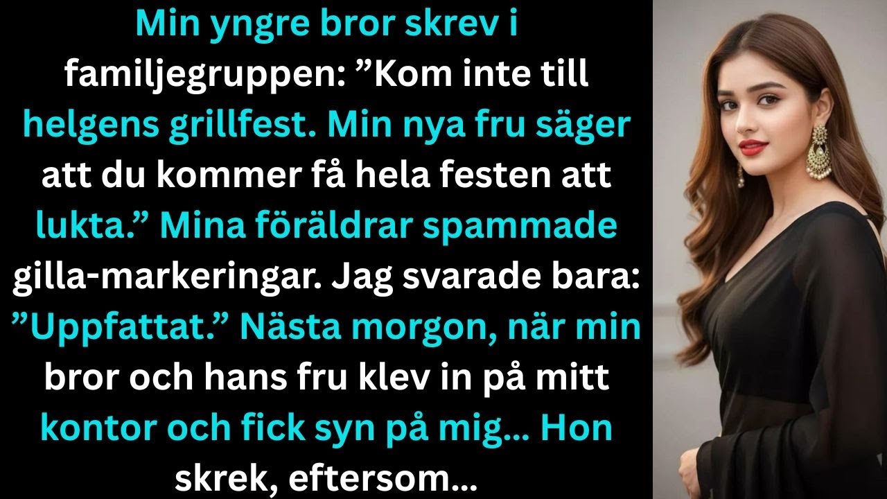 Min yngre bror skrev Kom inte till grillfesten Sen klev han och hans fru plötsligt in på mitt kontor