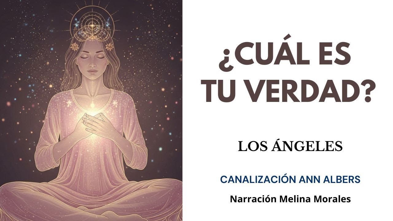 ¿CUÁL ES TU VERDAD?💗💫Mensaje de Los Ángeles🦋Canalización Ann Albers