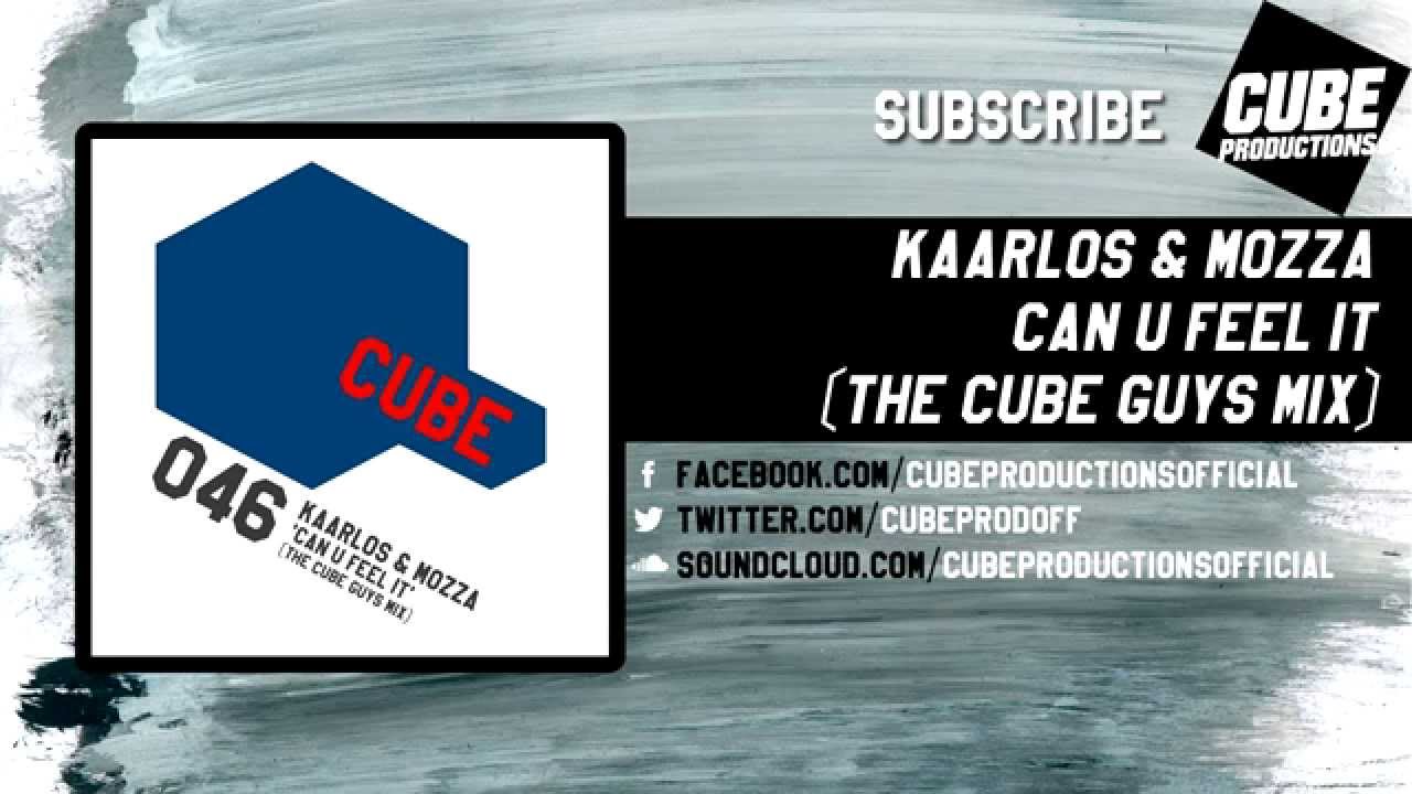 KAARLOS & MOZZA - Can u feel it (The Cube Guys mix) [Official]