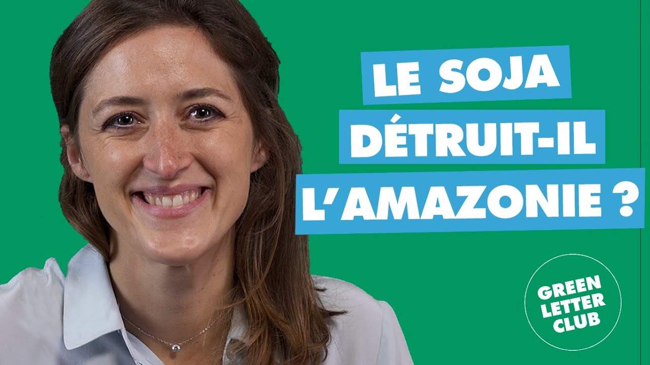 #51 - POURQUOI LE SOJA EST UNE ARNAQUE ECOLOGIQUE ? Julie Lotz