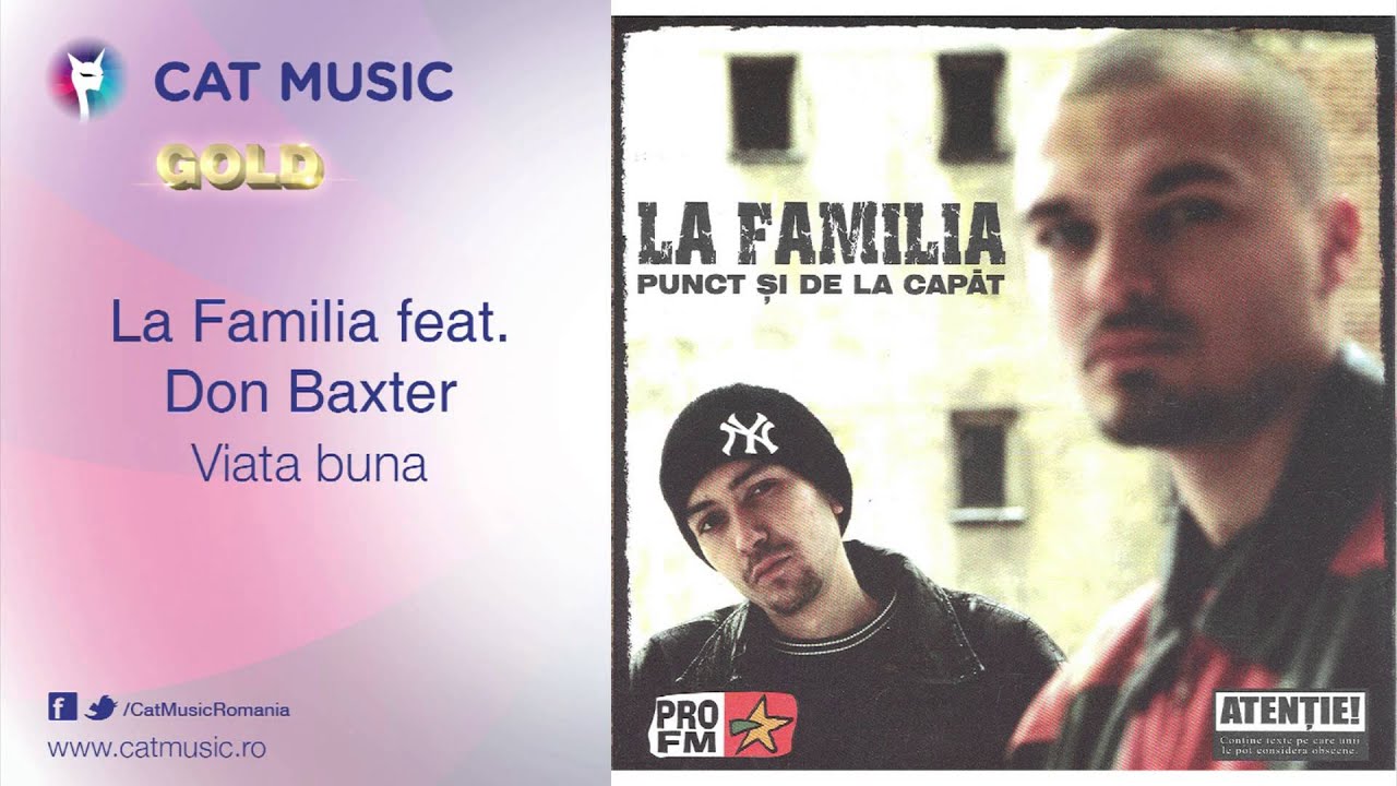 La Familia feat. Don Baxter - Viata buna