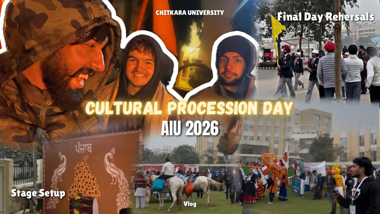 Bhangra Rehersals || Final Day || Stage Setup || Cultural Procession ||AIU‘26 - Chitkara University 