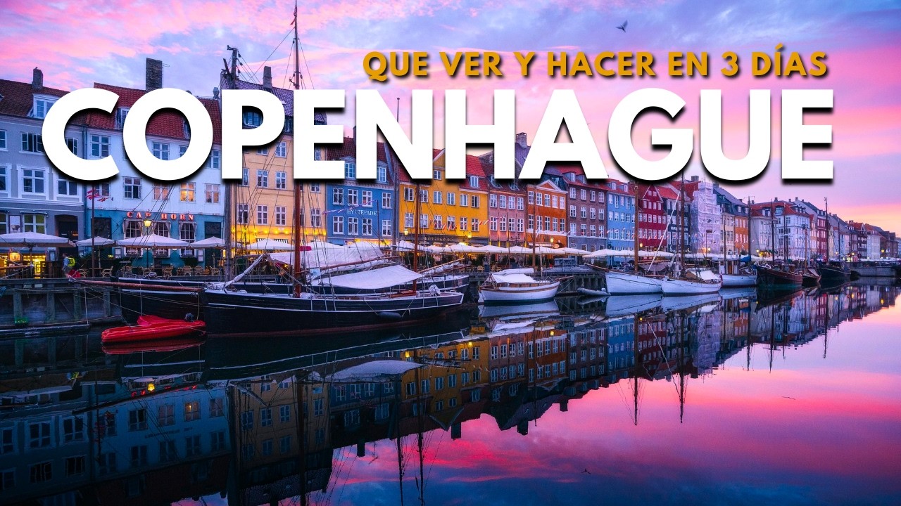 COPENHAGUE en 3 DÍAS 🇩🇰 | La Ciudad Más Bonita del Norte de Europa