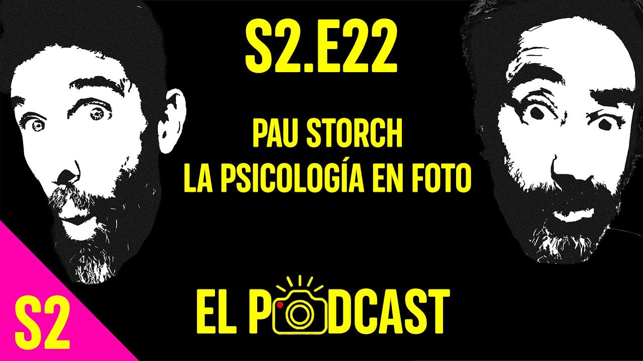[MAP] S2.E22 - Pau Storch y la psicolog&iacute;a en la fotograf&iacute;a