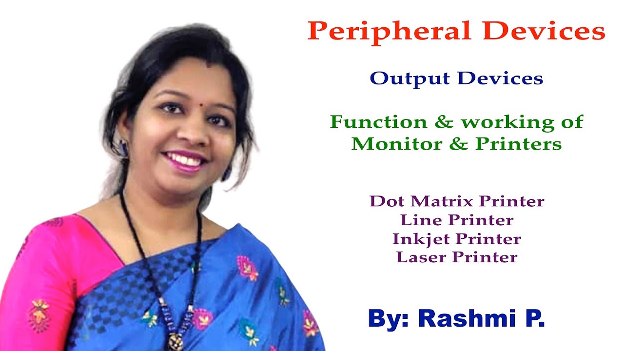 Output Devices || Peripheral Devices || Lecture 02 || Working of Monitor, Printer, Laser Printer