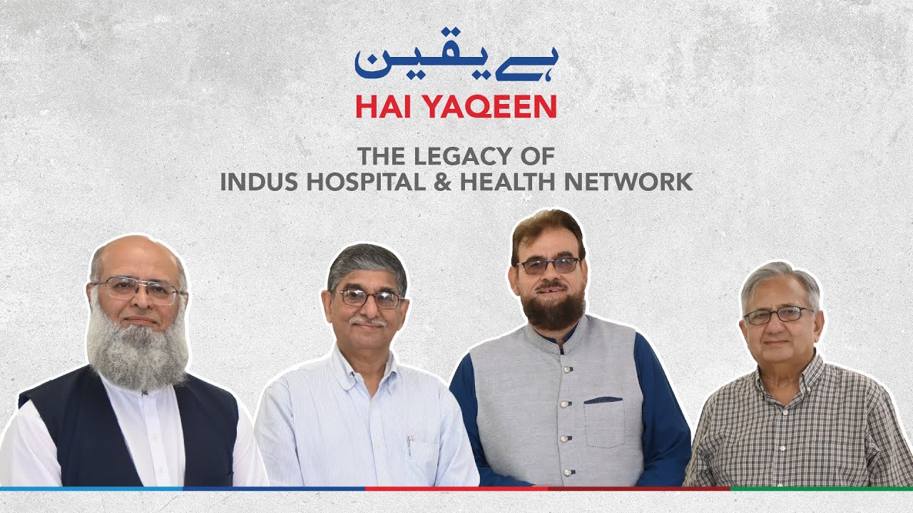 The Legacy of Indus Hospital & Health Network