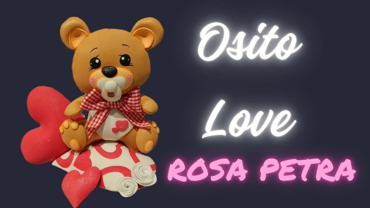 Osito "Amor y Amistad" Love   (2D en Foamy) ✂️💫 | Manualidad Fácil con Rosa Petra