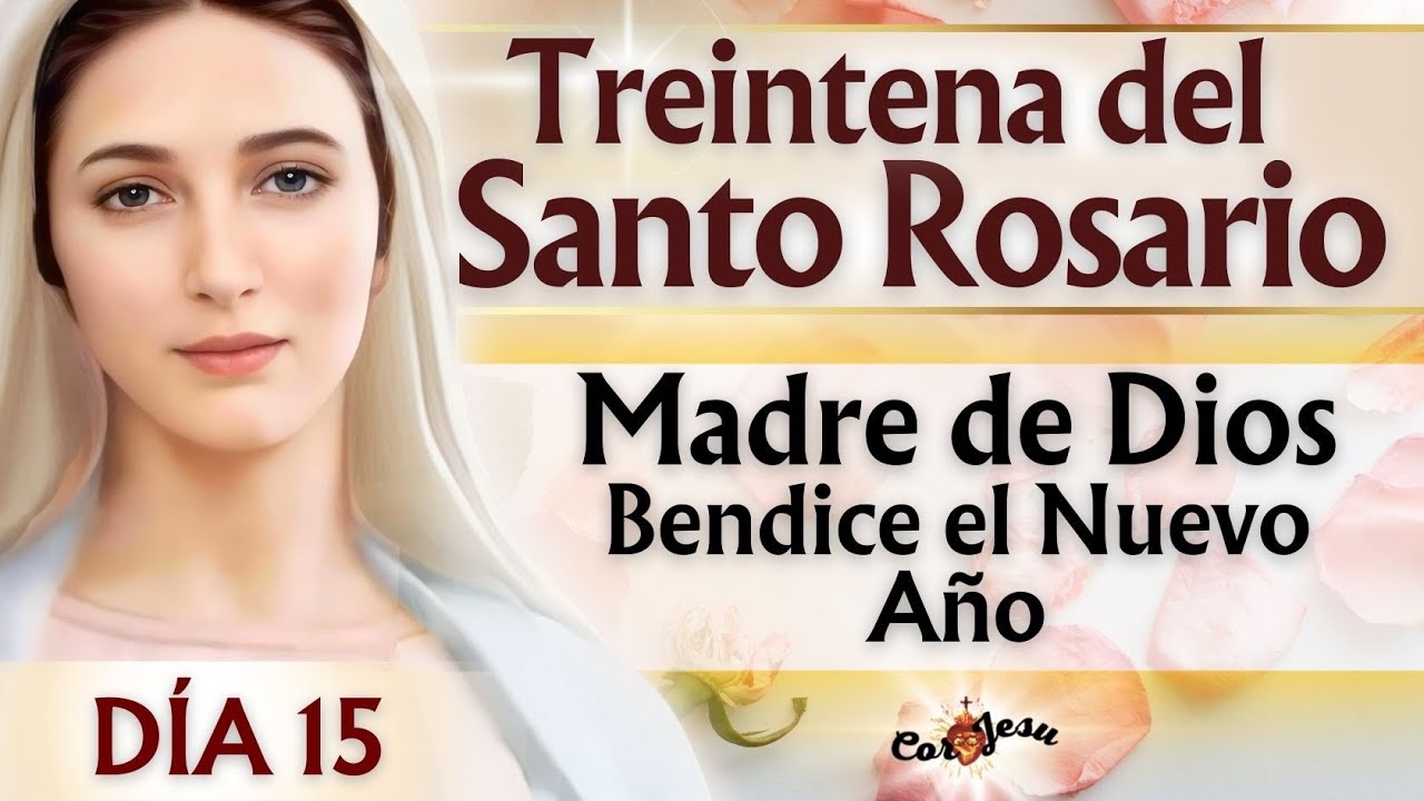 🔴🕊️DÍA 15 | INICIA TREINTENA A LA SANTÍSIMA VIRGEN | Rosario en FAMILIA | Enero🌹