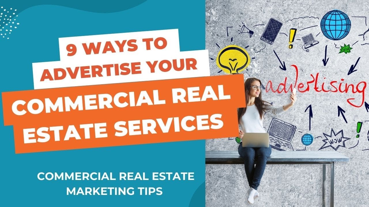 Advertise your Commercial Real Estate Services 9 Ways