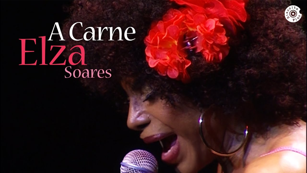 Elza Soares | A Carne (Beba-me Ao Vivo)