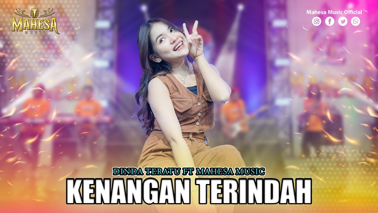 DINDA TERATU - KENANGAN TERINDAH I Mahesa Music