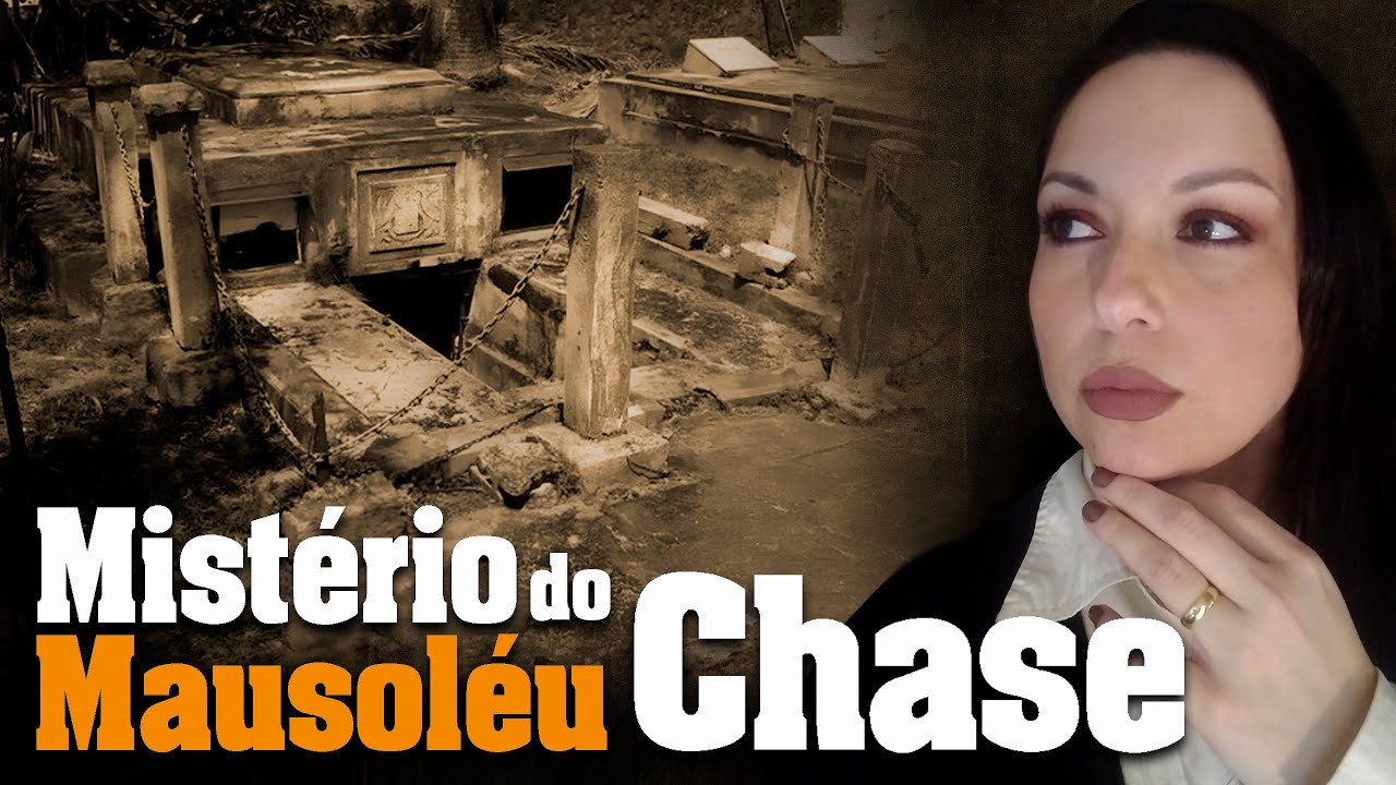 Mistério do Mausoléu Chase.