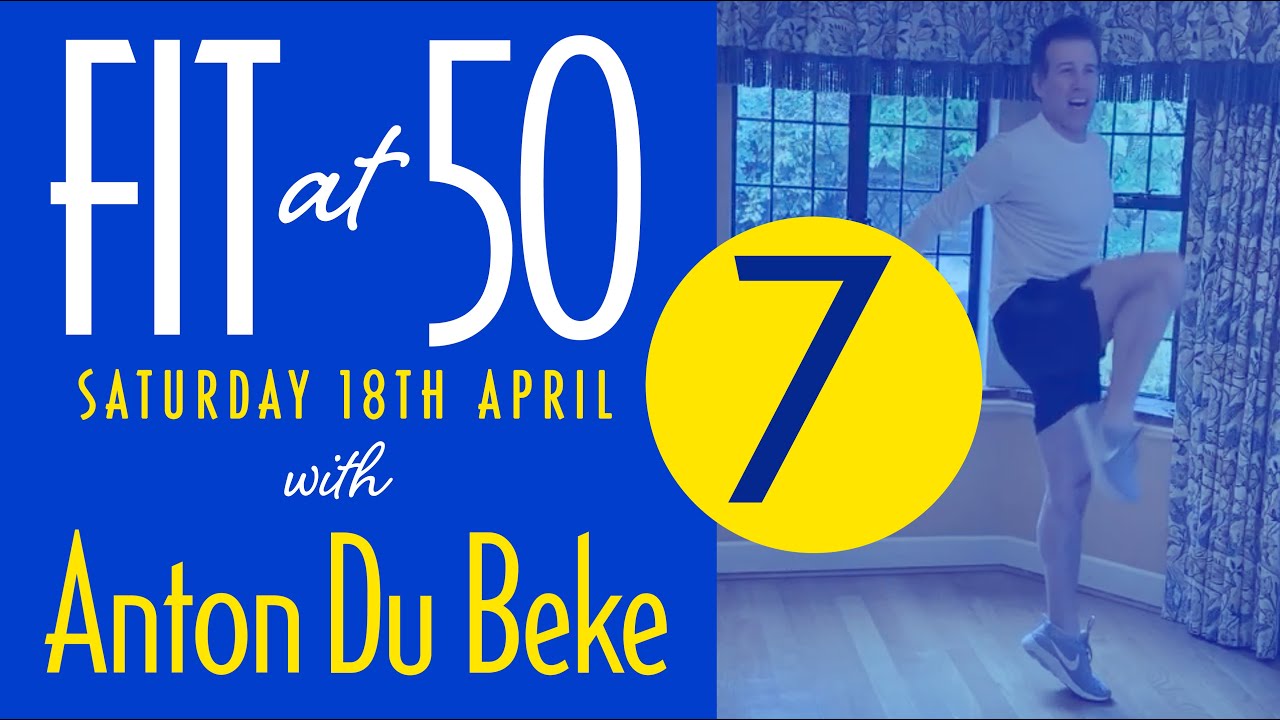 Fit at 50 - Session 7 - Workout with Anton Du Beke