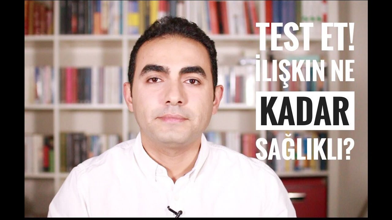 Test Et! İlişkin Ne Kadar Sağlıklı?