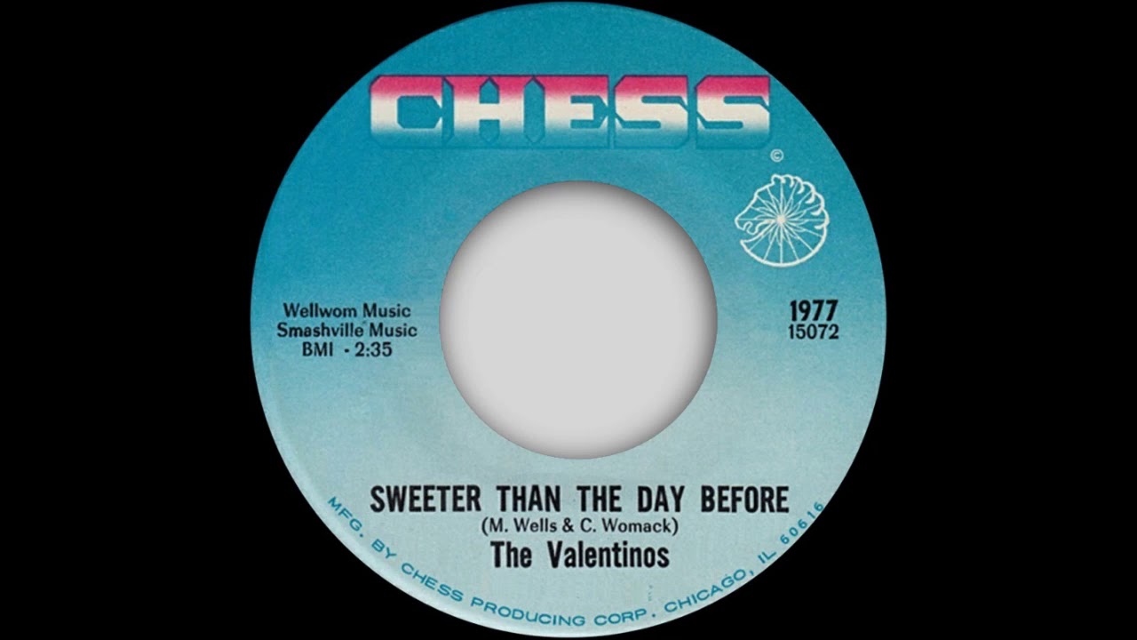 The Valentinos - Sweeter Than The Day Before - Chess (NORTHERN SOUL)