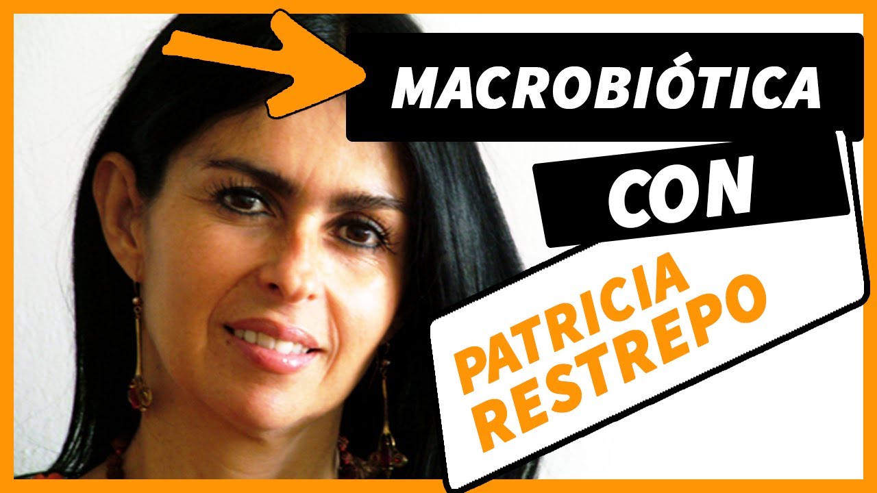 Cocina macrobiótica con Patricia Restrepo - CONFERENCIA BRUTAL 🤭