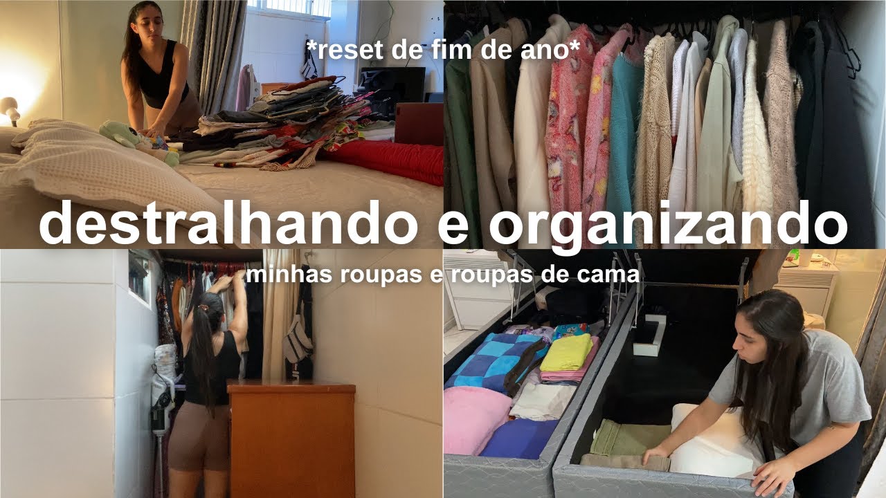 Destralhe e organização das roupas e roupas de cama, organização do baú da cama, reset de fim de ano