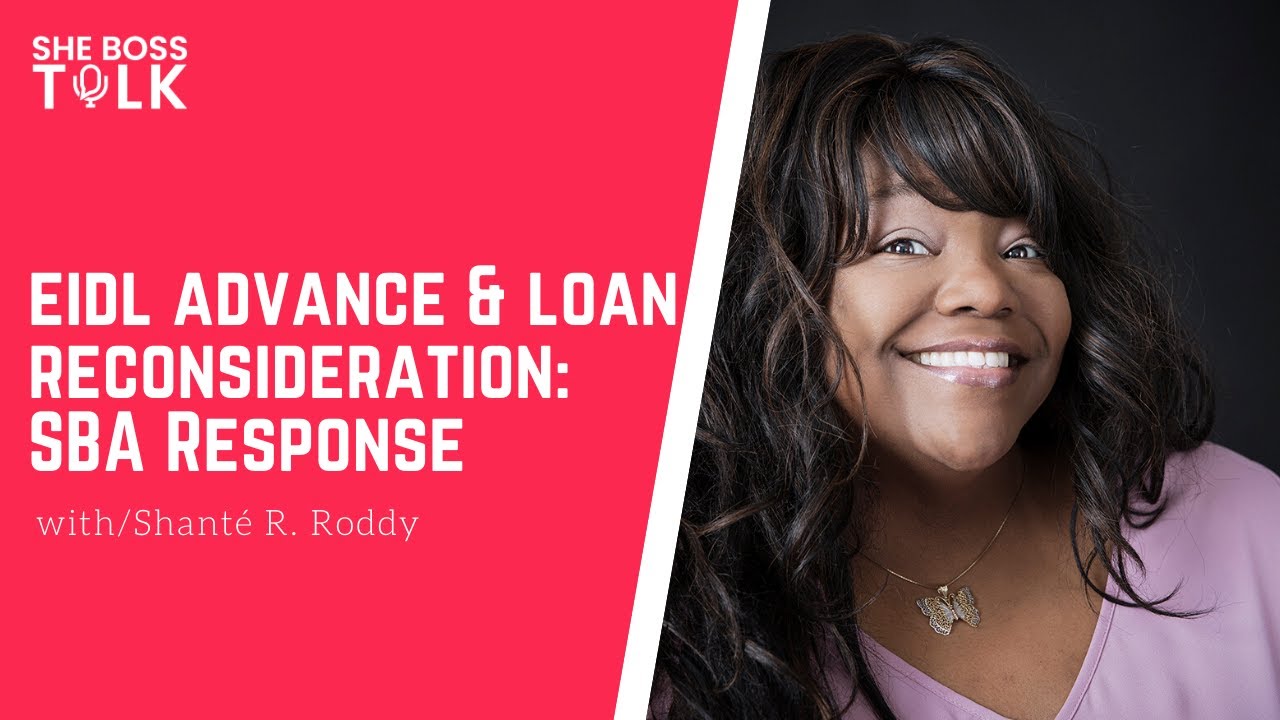 EIDL ADVANCE AND LOAN RECONSIDERATION | SBA RESPONSE | She Boss Talk