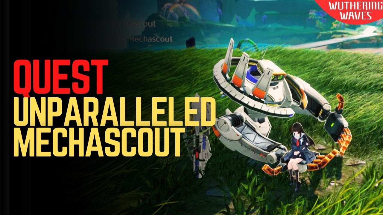 Unparalleled Mechascout Quest &ndash; Wuthering Waves