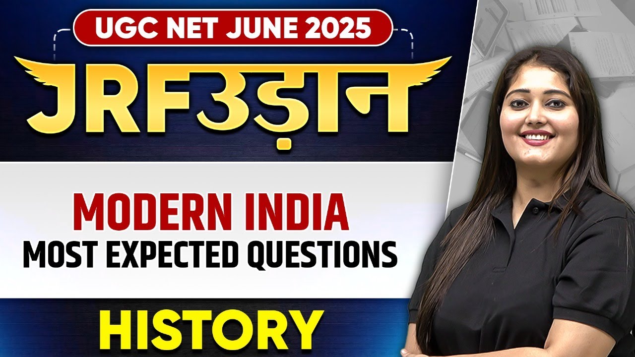 UGC NET June 2025 History | Modern India - Most Expected Questions | Subhangini Ma'am